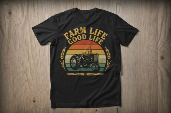 Farm Life Good Life Tractor Graphics & T-Shirt Designs