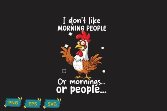 I Don’t Like Morning People or Morning Graphics