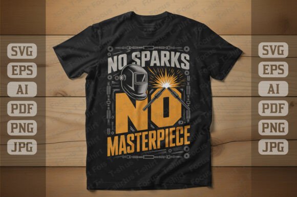 No Sparks No Masterpiece Graphics for T-Shirt Designs