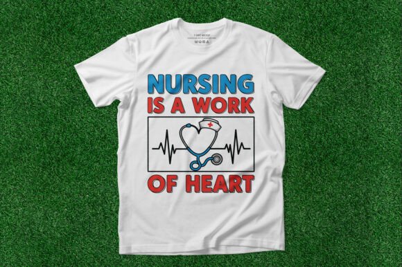 Work of Heart Nursing Tee: A Graphic Design Asset for Meaningful Projects